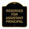 Signmission Reserved for Assistant Principal, Black & Gold Aluminum Architectural Sign, 18" x 18", BG-1818-23217 A-DES-BG-1818-23217 - alternate 1